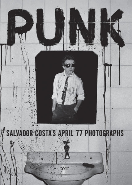 Punk! Salvador Costa’s April 77 Photographs