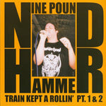 Nine Pound Hammer – Train Kept A Rollin’ Pt. 1 & 2