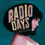 Radio Days  - I Got A Love