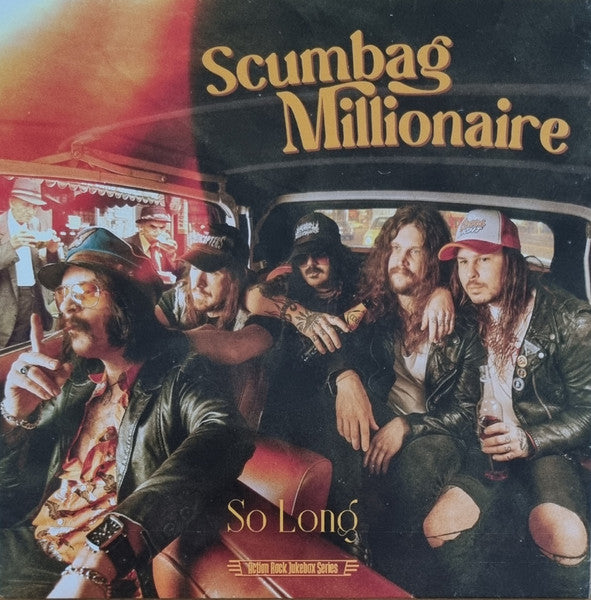 Scumbag Millionaire – So Long