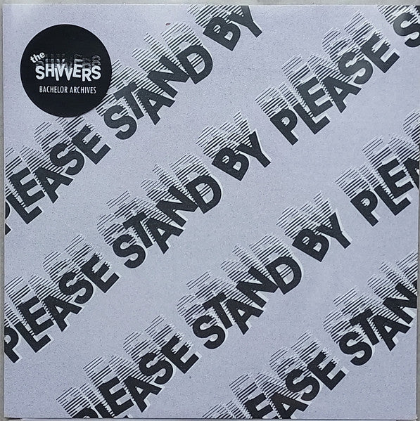 The Shivvers – Please Stand By
