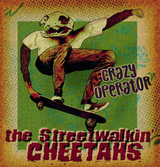 Streetwalkin' Cheetahs, The - Crazy Operator (Stock: L9)