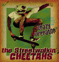 Streetwalkin' Cheetahs, The - Crazy Operator (Stock: L9)
