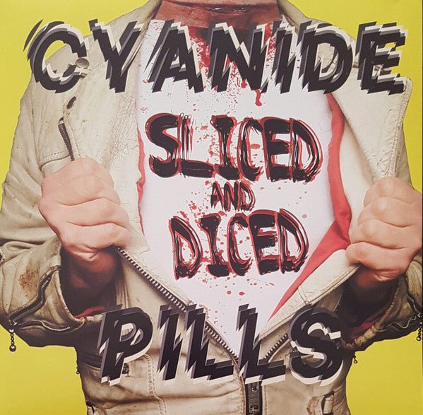 Cyanide Pills – Sliced And Diced