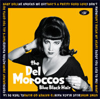 The Del Moroccos – Blue Black Hair