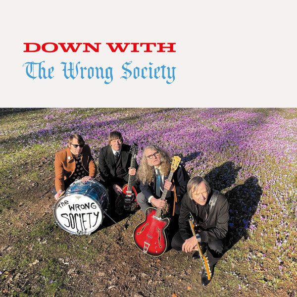 The Wrong Society – Down With