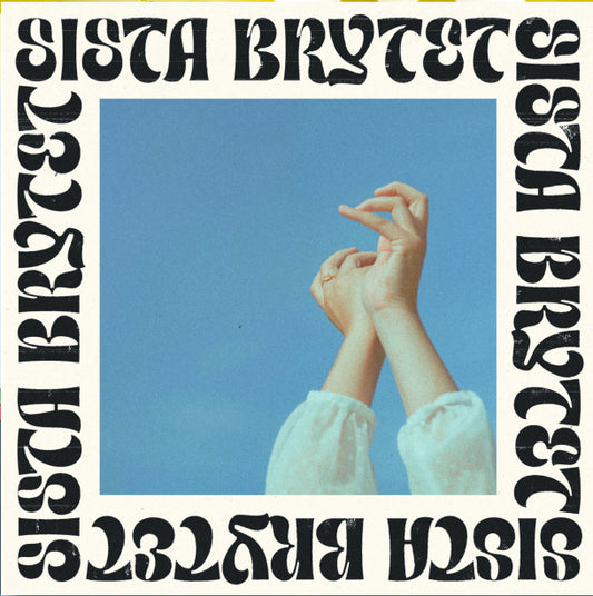 Sista Brytet - Sista Brytet