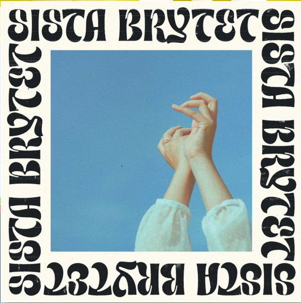Sista Brytet - Sista Brytet (Pre-Order)