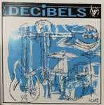 Decibels, The : The Decibels (7",45 RPM,EP,Limited Edition,Reissue,Stereo)