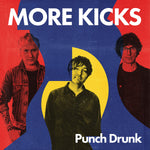 More Kicks : Punch Drunk (LP,Album)