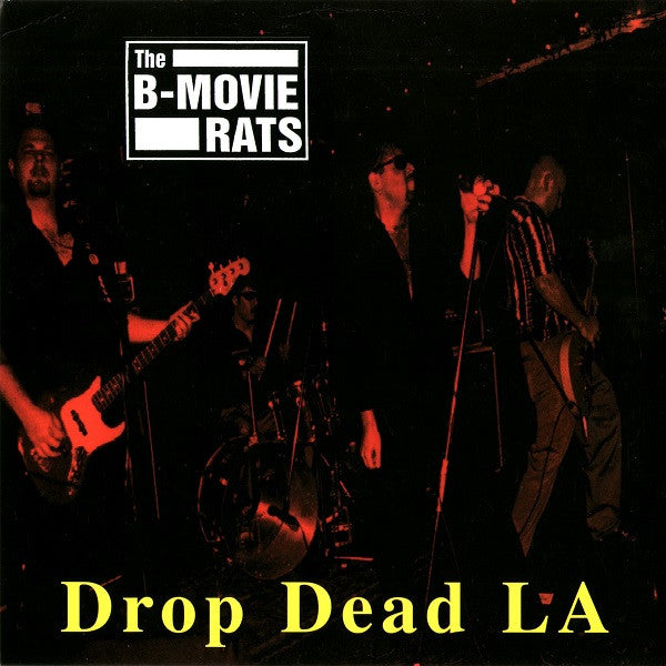 B-Movie Rats : Drop Dead LA ()