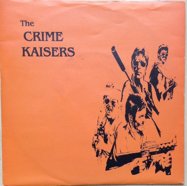 Crime Kaisers, The : How Does It Feel (7",45 RPM)