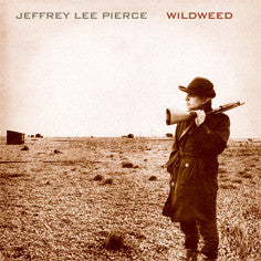 Jeffrey Lee Pierce : Wildweed (LP,Album,Reissue,Remastered)