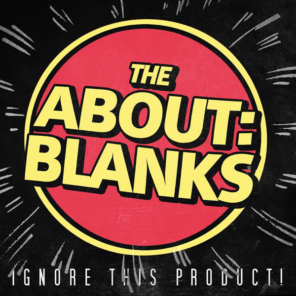 The About: Blanks – Ignore This Product