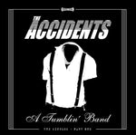 The Accidents – A Tumblin’ Band