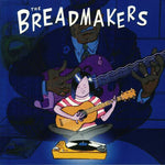 The Breadmakers – Breadmakers