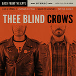 Thee Blind Crows – Back From The Cave