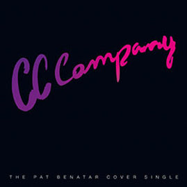 CC Company – The Pat Benatar Cover Single
