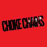 Choke Chains – Choke Chains