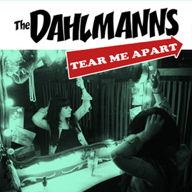 The Dahlmanns – Tear Me Apart