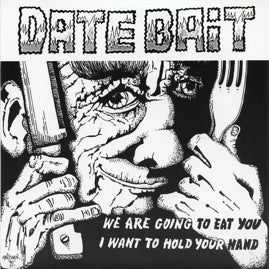 Date Bait – We Are Going To Eat You