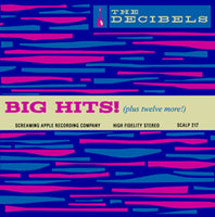 The Decibels – Big Hits!
