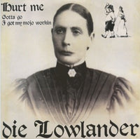 Die Lowlander – Hurt Me