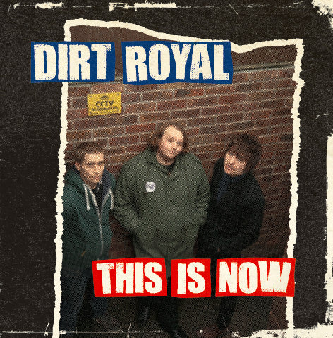 Dirt Royal – This Is Now