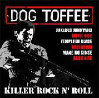 Dog Toffee – Killer Rock N’ Roll
