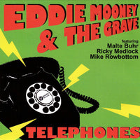 Eddie Mooney & The Grave – Telephones