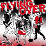 Flying Over  – We Are Outsiders!