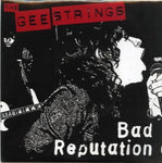 The Gee Strings  – Bad Reputation
