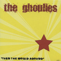 The Ghoulies – Turn The World Around