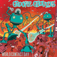 Groovie Ghoulies – World Contact Day
