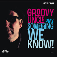 Groovy Uncle – Play Something We Know!
