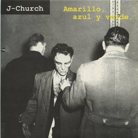 J-Church – Amarillo, Azul Y Verde