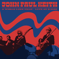 John Paul Keith – A World Like That - Live At B-Side