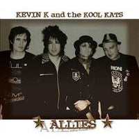 Kevin K & The Real Kool Kats – Allies