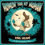 King Salami & The Cumberland Three – Howlin’ For My Woman