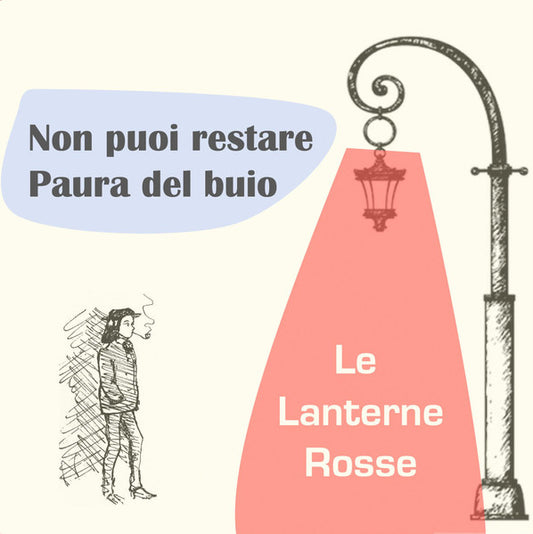 Le Lanterne Rosse – Paura Del Buio