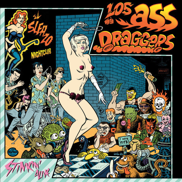 Los Ass-Draggers – Stinkin’ Alive