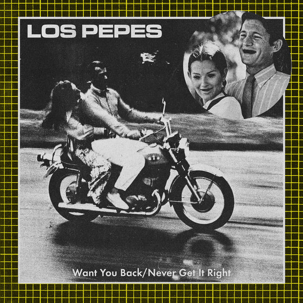 Los Pepes  – Want You Back / Never Get It Right