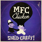 MFC Chicken – Solid Gravy!