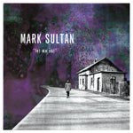 Mark Sultan – Let Me Out
