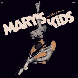 Marys Kids - Don't Back Down