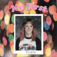 Me First – Pinkie