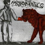 The Mojomatics – Don’t Believe Me When I’m High