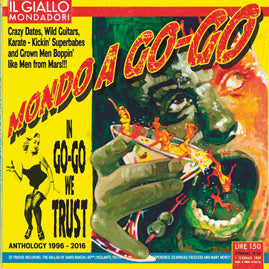Mondo A Go-Go – In Go-Go We Trust - The Anthology