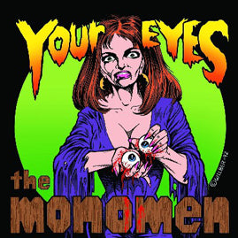 The Monomen – Your Eyes