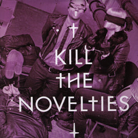 The Novelties – Kill The Novelties/ Meet The Novelties